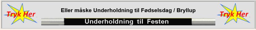 Tryk Her for Underholdning til Festen
